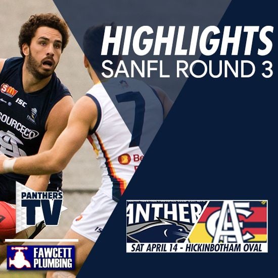 Panthers TV: SANFL Round 3 Highlights- South Adelaide vs Adelaide Panthers TV: SANFL Round 3 Highlights- South Adelaide vs Adelaide